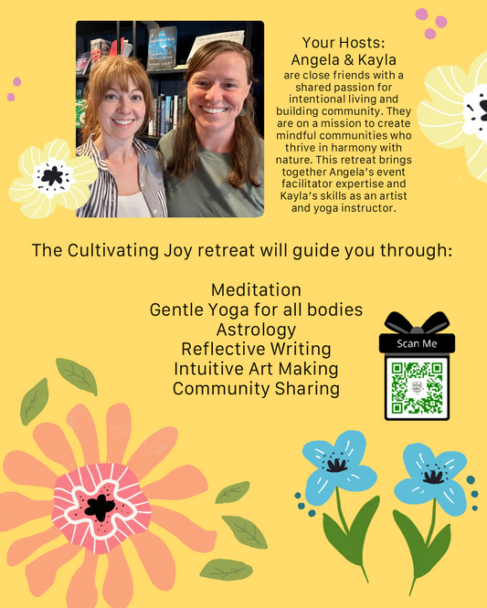 Cultivating Joy Retreat in Appleton, July 26th!
